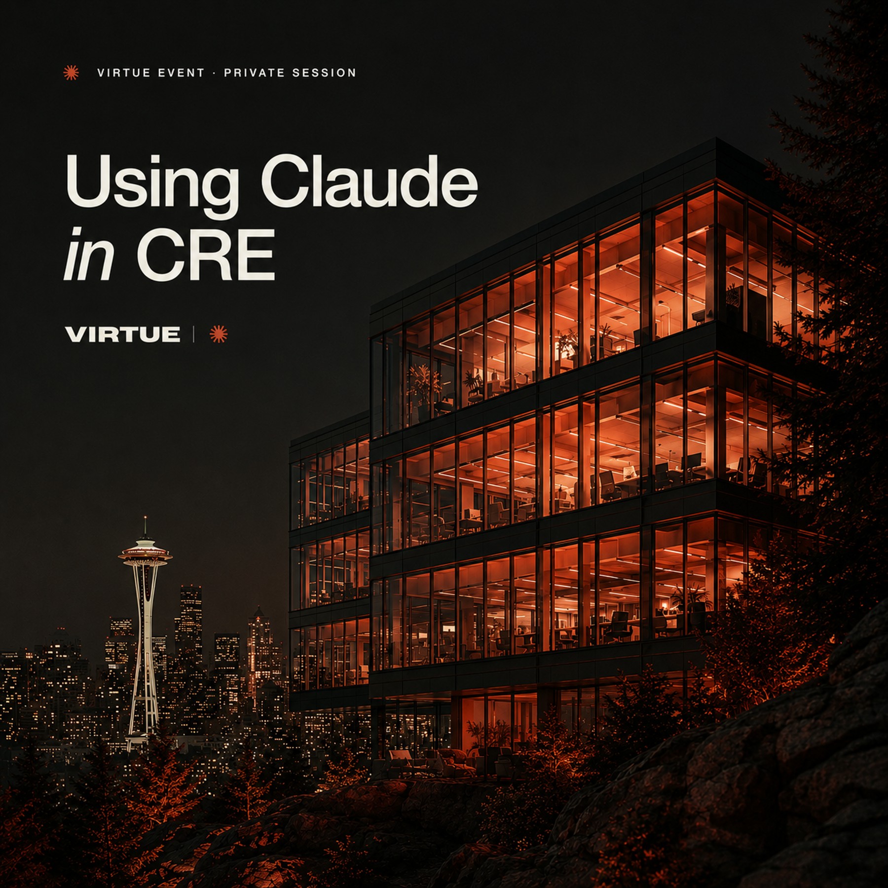 Using Claude in CRE, a Virtue event in Seattle